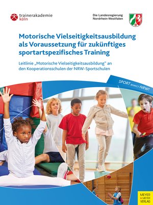 cover image of Motorische Vielseitigkeitsausbildung als Voraussetzung für zukünftiges sportartspezifisches Training